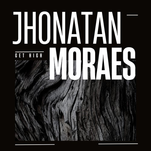 Jhonatan Moraes - Get High [RN027]